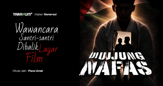 Wawancara Santri Dibalik Layar Film